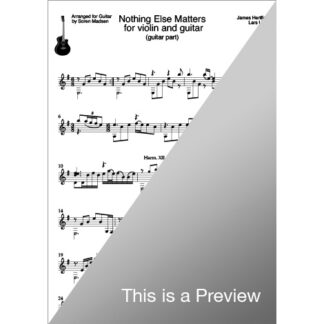 Nothing Else Matters for violin and guitar (guitar part) by James Hertfield/ Lars Ulrich