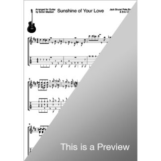 Sunshine of Your Love by Jack Bruce/ Pete Brown & Eric Clapton